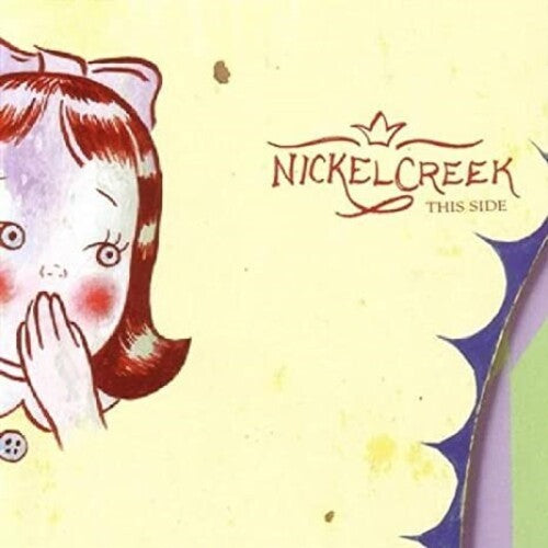 Nickel Creek: This Side { Vinyl }
