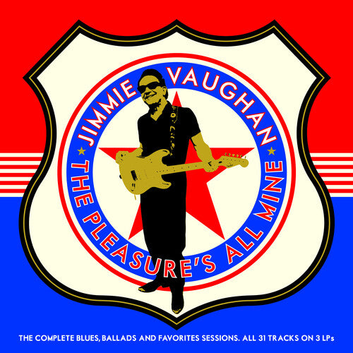Jimmie Vaughan: The Pleasure's All Mine (The Complete Blues, Ballads And Favourites) - 3 LP { Vinyl }