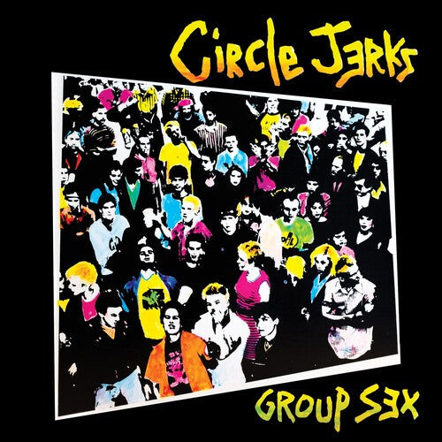 The Circle Jerks: Group Sex 40th Anniversary Edition { Vinyl }
