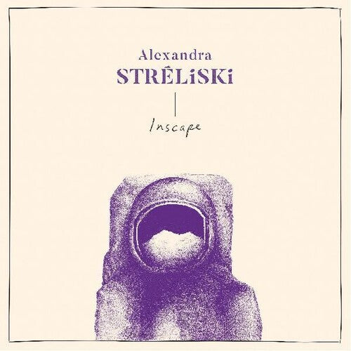 Alexandra Streliski: Inscape { Vinyl }