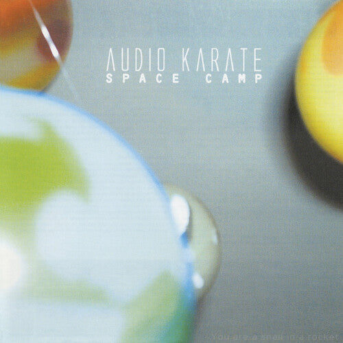 Audio Karate: Space Camp { Vinyl }