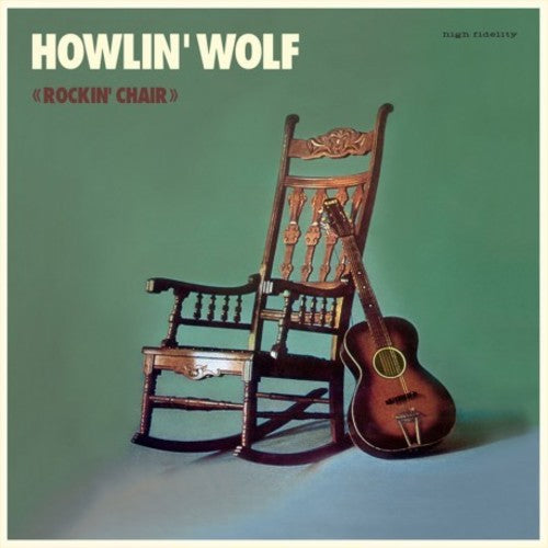 Howlin' Wolf: Rockin Chair { Vinyl }