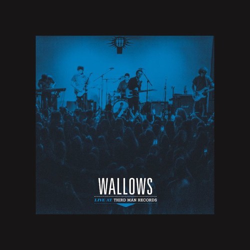Wallows: Live At Third Man Records { Vinyl }