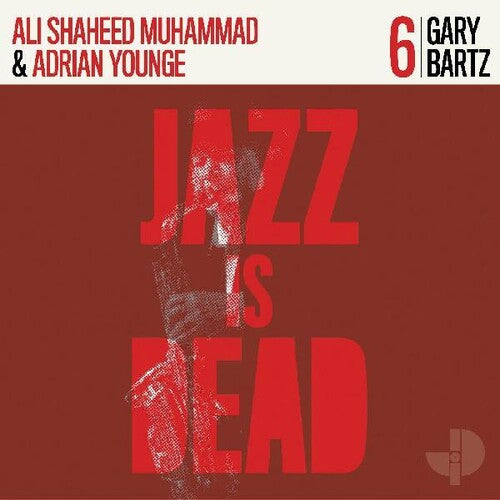Ali Shaheed Muhammad & Adrian Younge: Gary Bartz Jid006 { Vinyl }