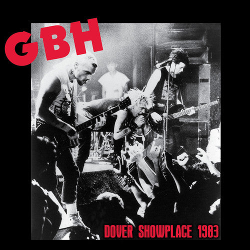 G.B.H.: Dover Showplace 1983 { Vinyl }