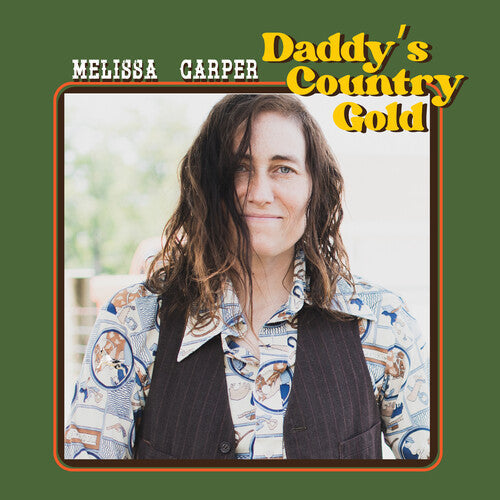 Melissa Carper: Daddy's Country Gold { Vinyl }