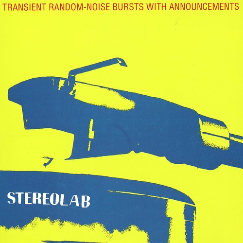 Stereolab: Transient Random Noise-bursts With Announcements { Vinyl }