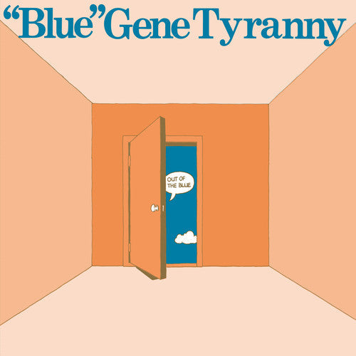 Gene Blue Tyranny: Out of the Blue { Vinyl }