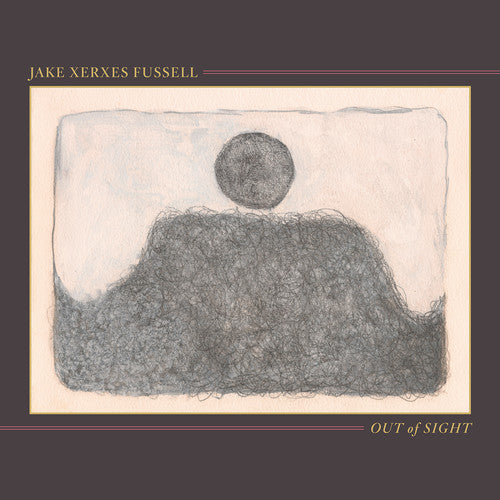 Jake Xerxes Fussell: Out of Sight { Vinyl }