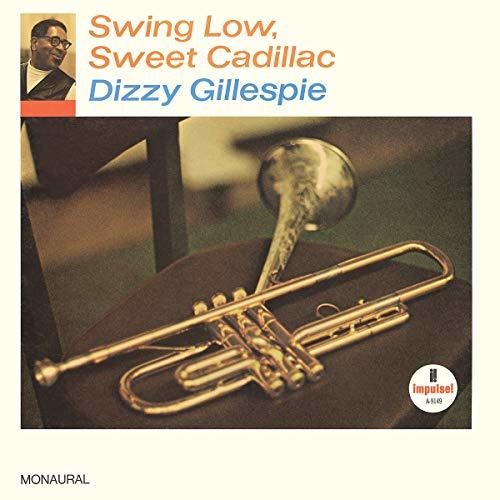 Dizzy Gillespie: Swing Low, Sweet Cadillac { Vinyl }