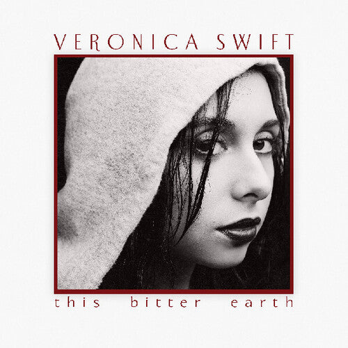 Veronica Swift: This Bitter Earth { Vinyl }