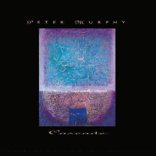 Peter Murphy: Cascade { Vinyl }