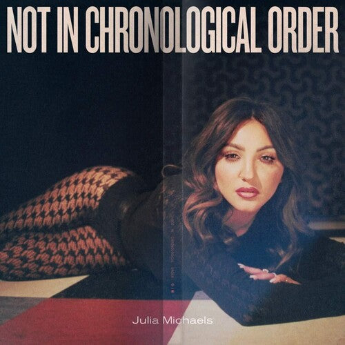 Julia Michaels: Not In Chronological Order { Vinyl }