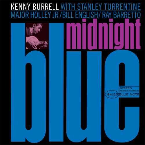 Kenny Burrell: Midnight Blue (Blue Note Classic Vinyl Edition) { Vinyl }