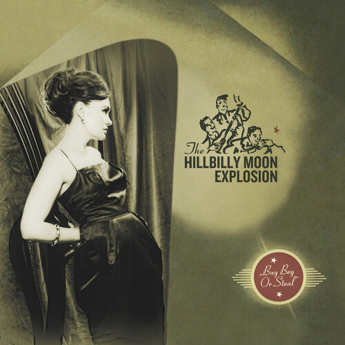 The Hillbilly Moon Explosion: Buy Beg Or Steal { Vinyl }