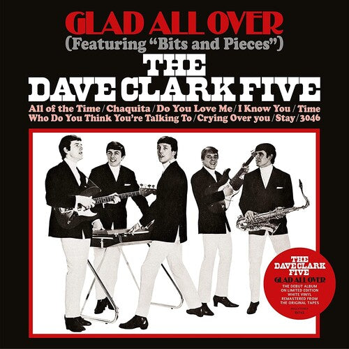 The Dave Clark Five: Glad All Over { Vinyl }