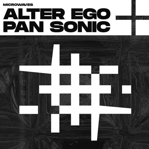 Alter Ego / Pan Sonic: Microwaves { Vinyl }