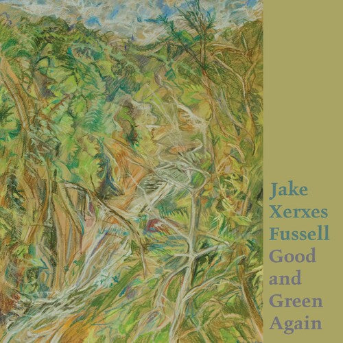 Jake Xerxes Fussell: Good And Green Again { Vinyl }
