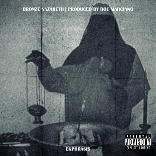 Bronze Nazareth & Roc Marciano: Ekphrasis { Vinyl }