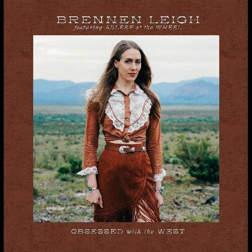 Brennen Leigh: Obsessed With The West { Vinyl }