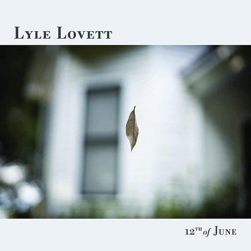 Lyle Lovett: 12th Of June { Vinyl }