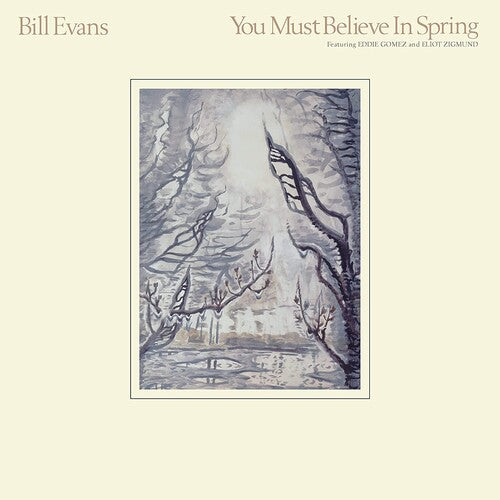 Bill Evans: You Must Believe In Spring { Vinyl }