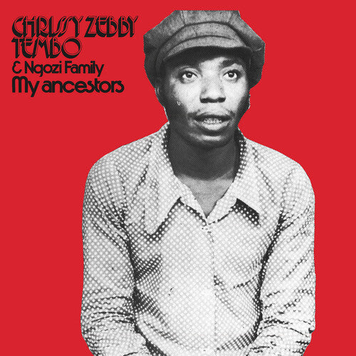 Chrissy Zebby Tembo: My Ancestors { Vinyl }