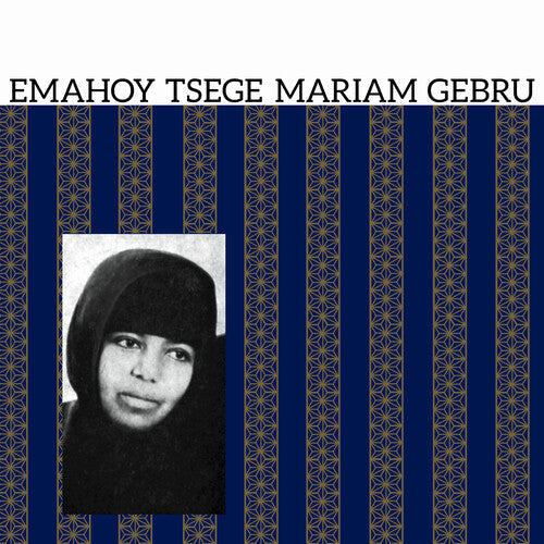 Emahoy Tsege Mariam Gebru: Emahoy Tsege Mariam Gebru { Vinyl }