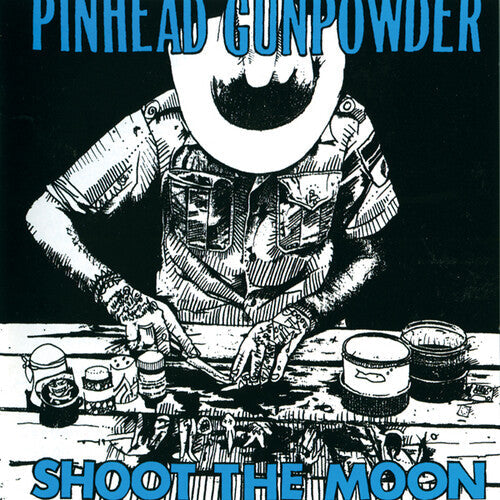 Pinhead Gunpowder: Shoot The Moon { Vinyl }