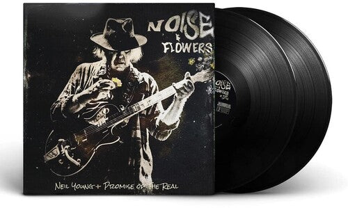 Neil Young + Promise Of The Real: Noise And Flowers { Vinyl }
