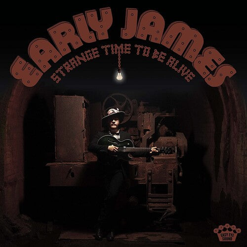 Early James: Strange Time To Be Alive { Vinyl }