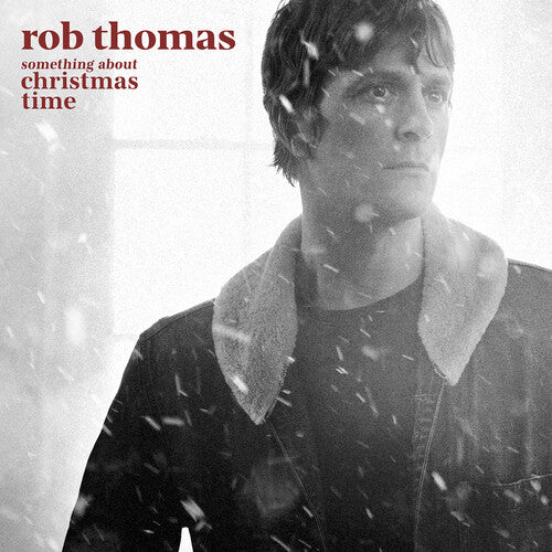 Rob Thomas: Something About Christmas Time (Red) { Vinyl }