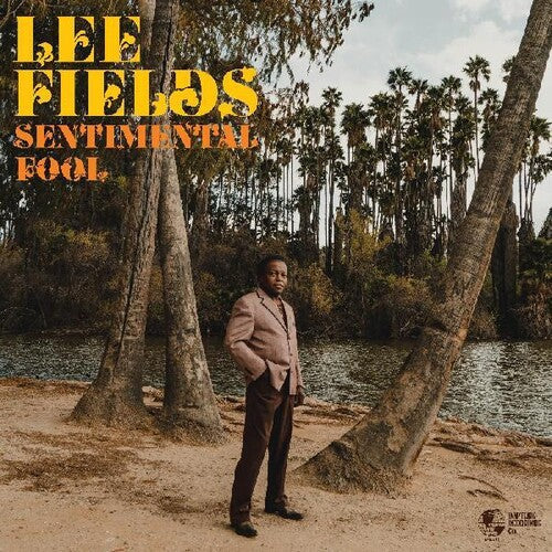 Lee Fields: Sentimental Fool { Vinyl }