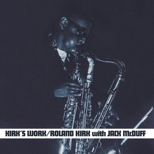 Kirk, Roland / McDuff, Jack: Kirk's Work { Vinyl }