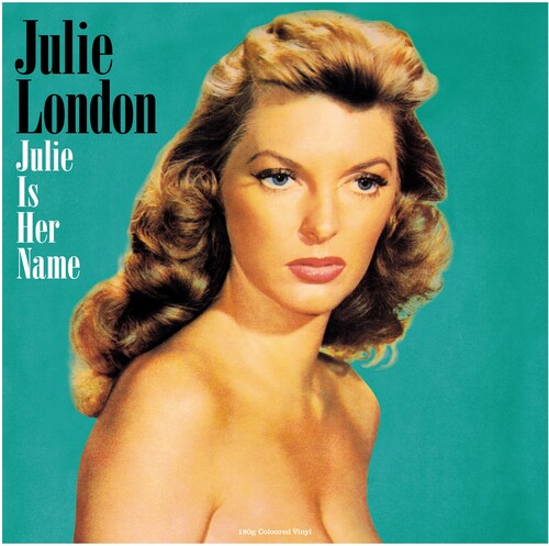 Julie London: Julie Is Her Name - 180gm Green Vinyl { Vinyl }