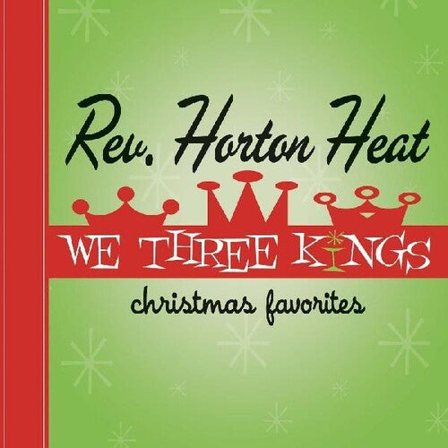 The Reverend Horton Heat: We Three Kings { Vinyl }