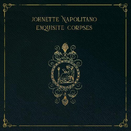 Johnette Napolitano: Exquisite Corpses { Vinyl }