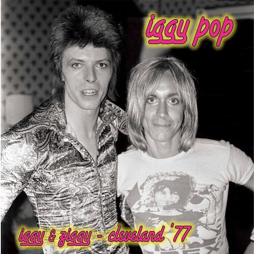 Iggy Pop: Iggy & Ziggy - Cleveland '77 { Vinyl }