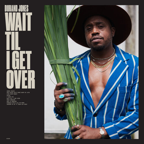 Durand Jones: Wait Til I Get Over { Vinyl }