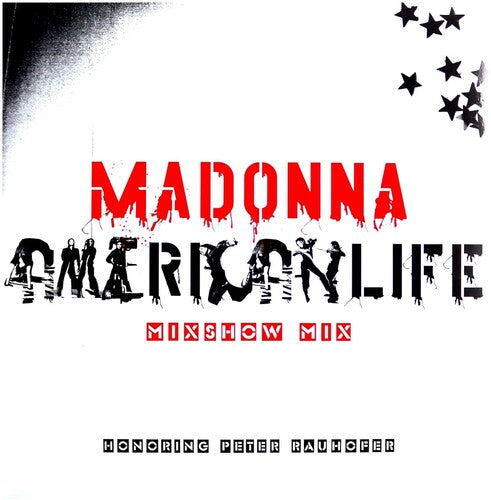 Madonna: American Life Mixshow Mix (In Memory of Peter Rauhofer) { Vinyl }
