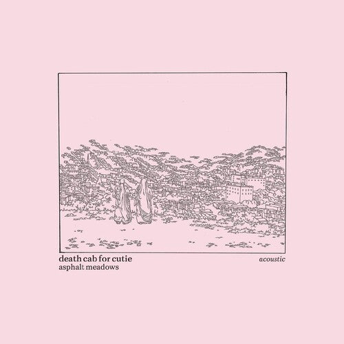 Death Cab for Cutie: Asphalt Meadows (Acoustic) { Vinyl }