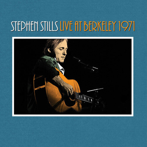 Stephen Stills: Stephen Stills Live At Berkeley 1971 { Vinyl }