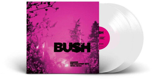 Bush: Loaded: The Greatest Hits 1994-2023 - Limited White Colored Vinyl { Vinyl }