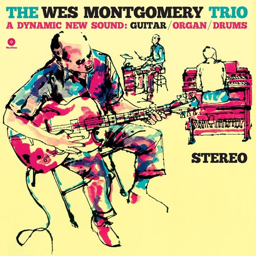 Wes Montgomery: Wes Montgomery Trio: A Dynamic New Sound - Limited 180-Gram Vinyl with Bonus Tracks { Vinyl }