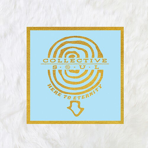 Collective Soul: Here to Eternity { Vinyl }