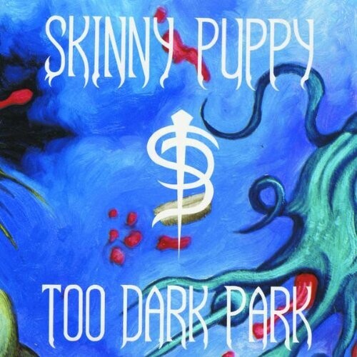 Skinny Puppy: Too Dark Park { Vinyl }