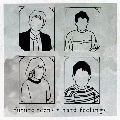 Future Teens: Hard Feelings { Vinyl }
