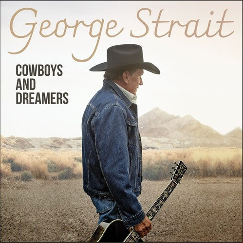 George Strait: Cowboys And Dreamers { Vinyl }