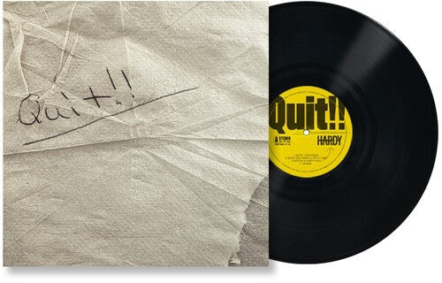 Hardy: Quit!! { Vinyl }