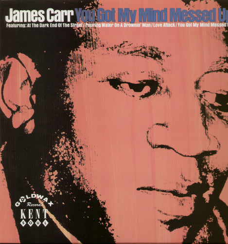 James Carr: You Got My Mind Messed Up { Vinyl }